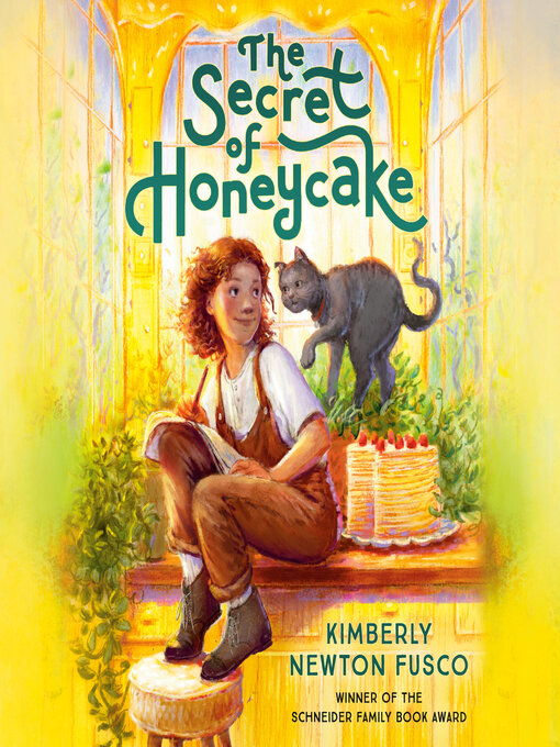 Title details for The Secret of Honeycake by Kimberly Newton Fusco - Available